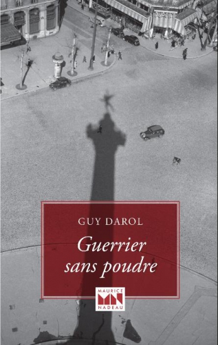 outsiders,guerrier sans poudre,éditions maurice nadeau,le castor astral éditeur,guy darol