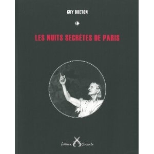 guy breton,les nuits secrètes de paris,paris,arnaud gonzague,raymond duncan,occulte